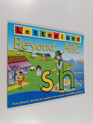 Lisa Holt ym. : Letterland beyond abc