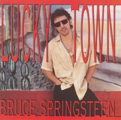 BRUCE SPRINGSTEEN : Lucky Town