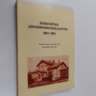 Väinö Leinonen : Satavuotias Järvenpään koululaitos 1891-... - pikkukuva 1