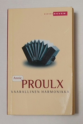 Annie Proulx - Vaarallinen Harmonikka