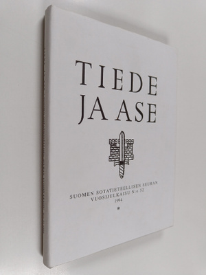 Tiede ja ase 52 : Suomen sotatieteellisen seuran vuosijul...