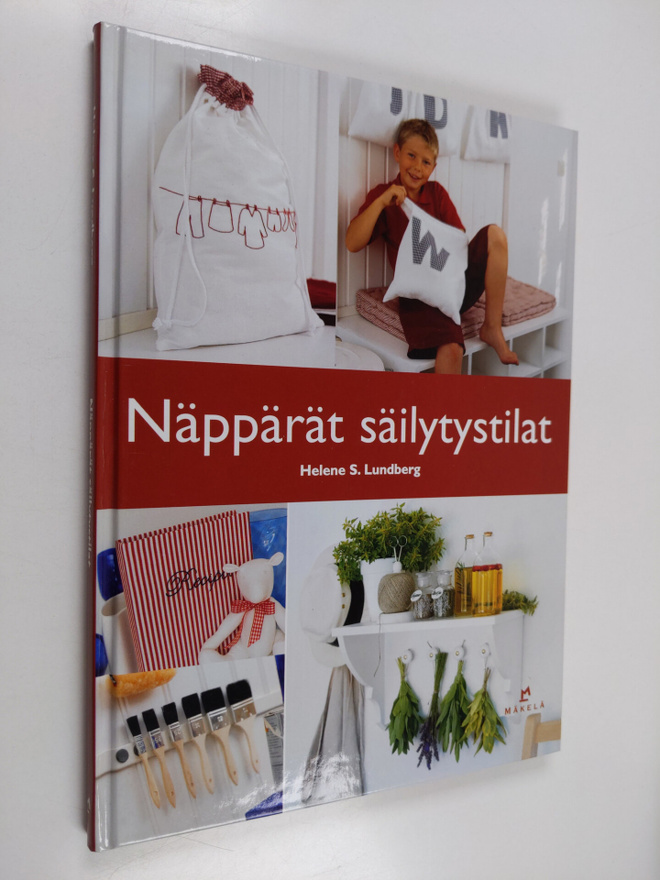 Helene S. Lundberg : Näppärät säilytystilat : kauniita ja...
