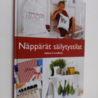 Helene S. Lundberg : Näppärät säilytystilat : kauniita ja... - pikkukuva 1