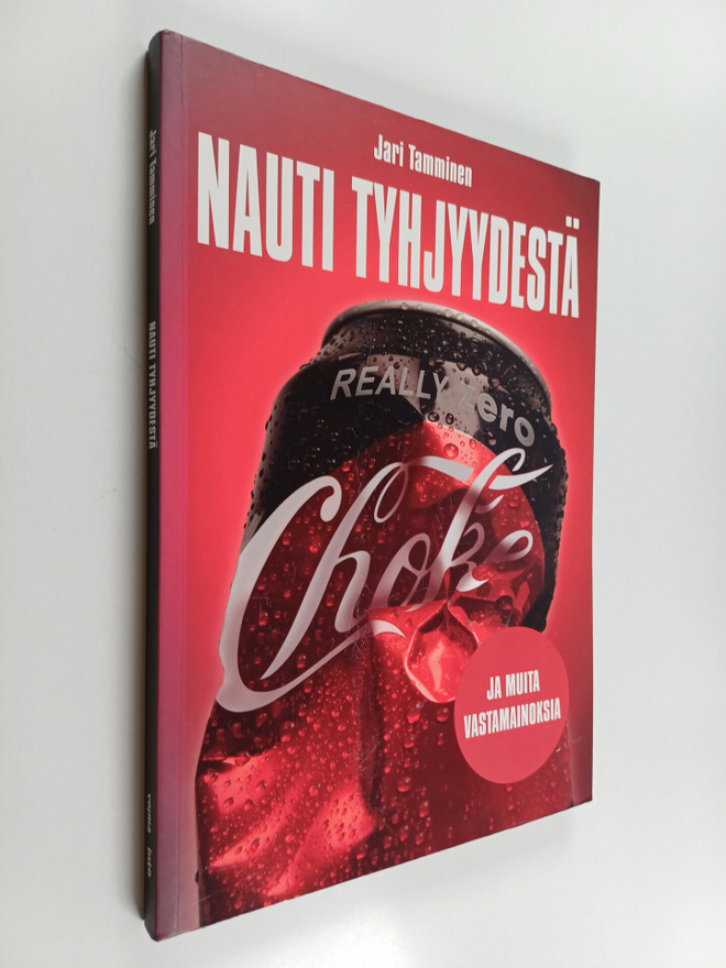 Nauti tyhjyydestä ja muita vastamainoksia