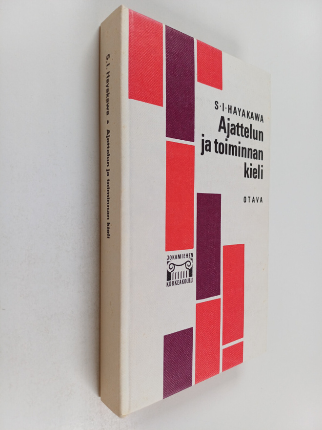S. I. Hayakawa : Ajattelun ja toiminnan kieli