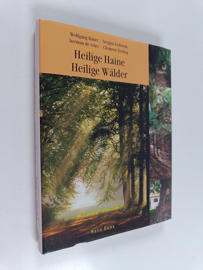 Wolfgang Bauer : Heilige Haine - Heilige Wälder - Ein kul...