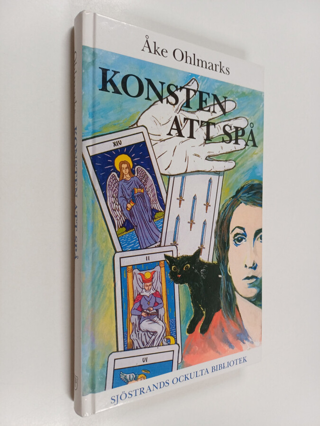 Åke Ohlmarks : Konsten att spå : mantik ; spå i kort, i h...
