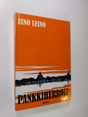Eino Leino : Pankkiherroja : kuvaus nykyaikaisesta suomal...