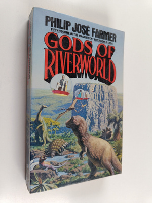 Philip Jose Farmer : Gods of Riverworld