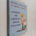 Unni Lindell ym. : Ystävä sä lapsien anna villoja - pikkukuva 1
