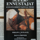 Philip E. Tetlock, Dan Gardner - Superennustajat (nid.) - pikkukuva 1