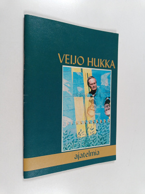 Veijo Hukka : Ajatuksia inhimillisestä maailmasta - Ajate...