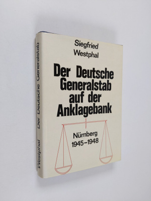 Siegfried Westphal : Der deutsche Generalstab auf der Ank...