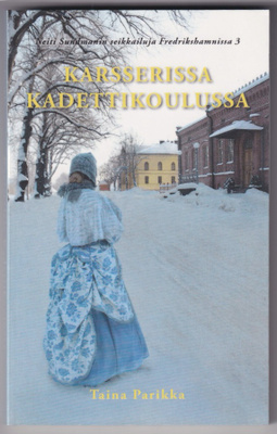 Taina Parikka: Karsserissa kadettikoulussa