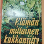 Euran Seudun Kynäilijät: Elämän mittainen kukkaniitty - pikkukuva 1