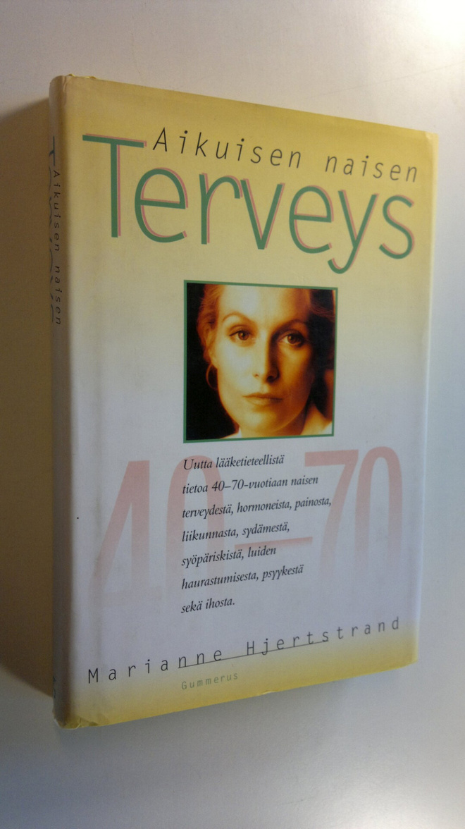 Marianne Hjertstrand : Aikuisen naisen terveys