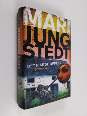 Mari Jungstedt : Det fjärde offret : kriminalroman