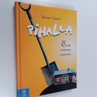 Roope Lipasti : Pihalla : erään remontin anatomia - pikkukuva 1