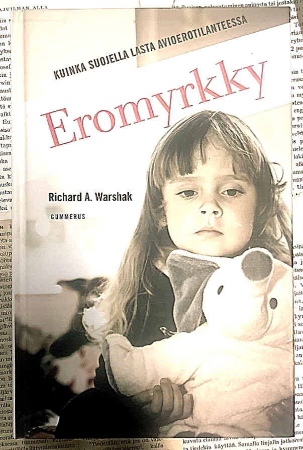 Richard A. Warshak - Eromyrkky: kuinka suojella lasta...