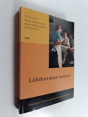Päivi ym. (toim.) Lappalainen : Lähikuvassa nainen : näkö...