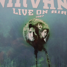 Nirvana . Live on Air.1987. - pikkukuva 1