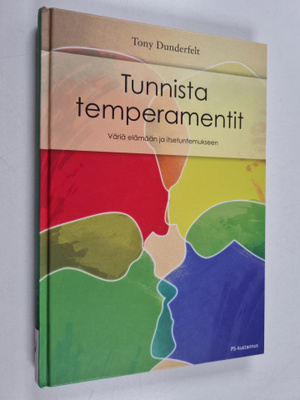 Tony Dunderfelt : Tunnista temperamentit : väriä elämään ...