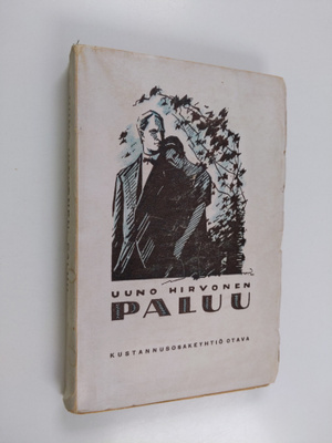 Uuno Hirvonen : Paluu : romaani