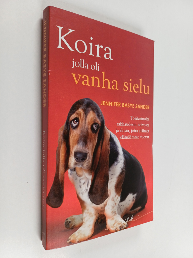 Jennifer Basye Sander : Koira, jolla oli vanha sielu