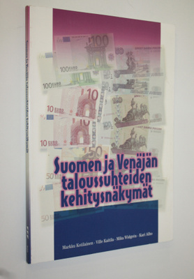 Suomen ja Venäjän taloussuhteiden kehitysnäkymät