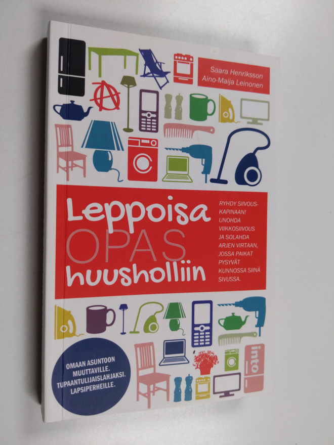 Saara Henriksson : Leppoisa opas huusholliin