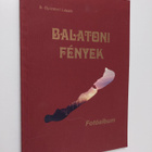 Laszlo Gyarmati : Balatoni fenyek : fotoalbum - pikkukuva 1