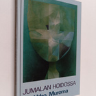 Urho Muroma : Jumalan hoidossa - pikkukuva 1