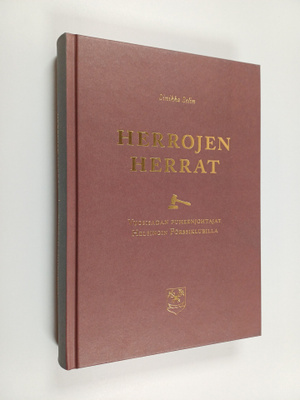 Sinikka Selin : Herrojen herrat : vuosisadan puheenjohtaj...