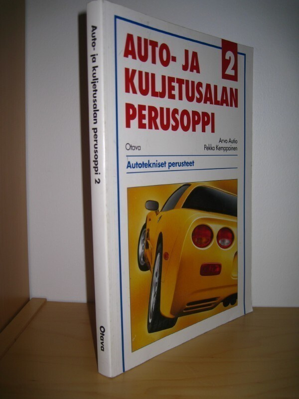 Auto- ja kuljetusalan perusoppi 2 - Autotekniset perusteet