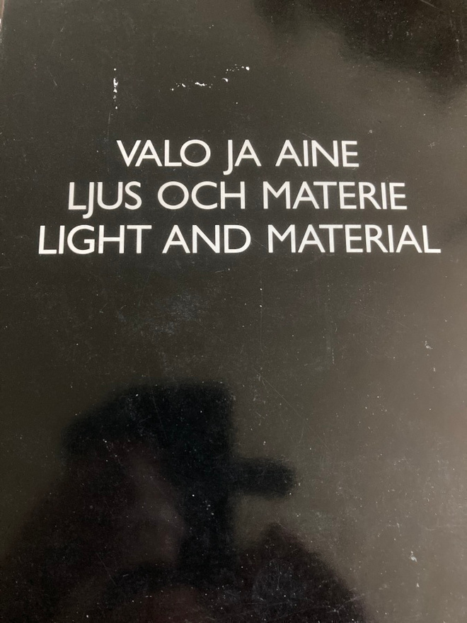 VALO JA AINE, LJUS OCH MATERIE, LIGHT AND MATERIAL