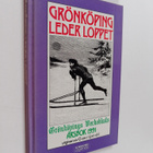 Grönköping leder loppet : årsbok från Grönköpings veckobl... - pikkukuva 1