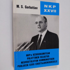 Mihail Gorbatsov ym. : NKP:n keskuskomitean poliittinen s... - pikkukuva 1