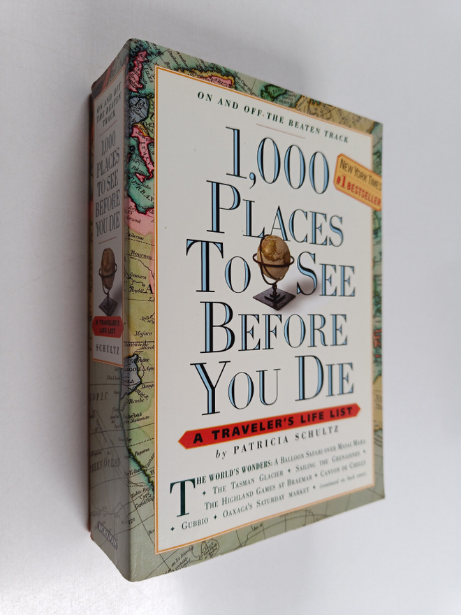 Patricia Schultz : 1,000 Places to See Before You Die