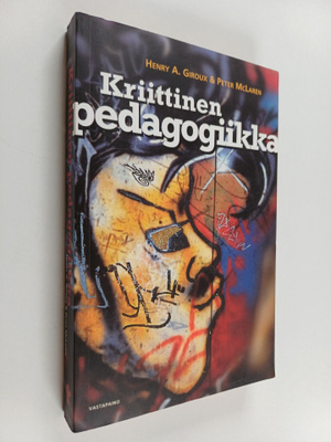 Peter McLaren ym. : Kriittinen pedagogiikka