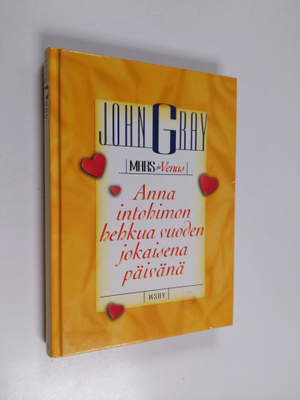 John Gray : Mars ja Venus : anna intohimon hehkua vuoden ...