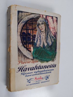 Pierre Loti : Havahtuneita : kuvaus nykyaikaisesta haarem...
