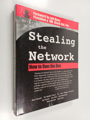 Ryan Russell : Stealing The Network : How to Own the Box