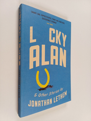 Jonathan Lethem : Lucky Alan and other stories