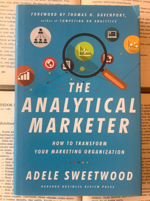 Adele Sweetwood - The Analytical Marketer (hardcover)