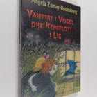 Angela Sommer-Bodenburg : Vampiri i Vogel dhe Komploti i Lig - pikkukuva 1