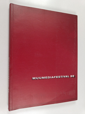 Muumediafestival : 9.10. - 18.10.1998