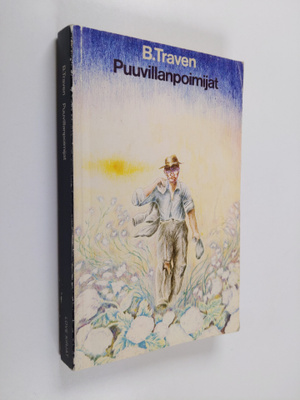 B. Traven : Puuvillanpoimijat