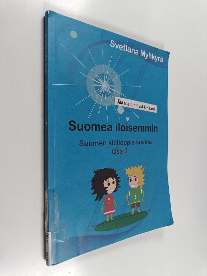 Svetlana Myhkyrä : Suomea iloisemmin