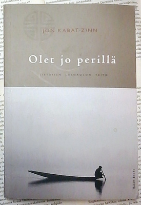 Jon Kabat-Zinn - Olet jo perillä (nid.)