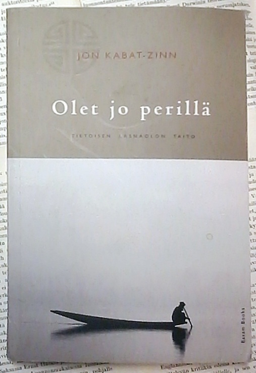 Jon Kabat-Zinn - Olet jo perillä (nid.)